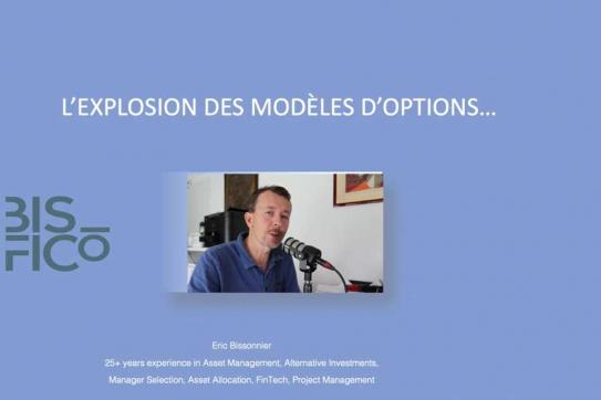 Les modèles d’options explosent!